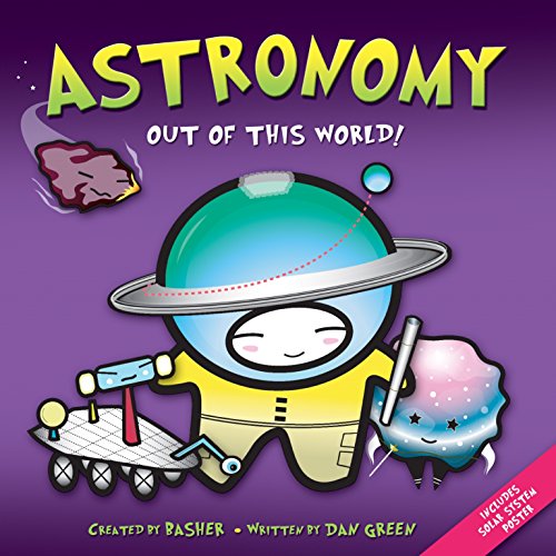 9780753432488: Basher Science: Astronomy