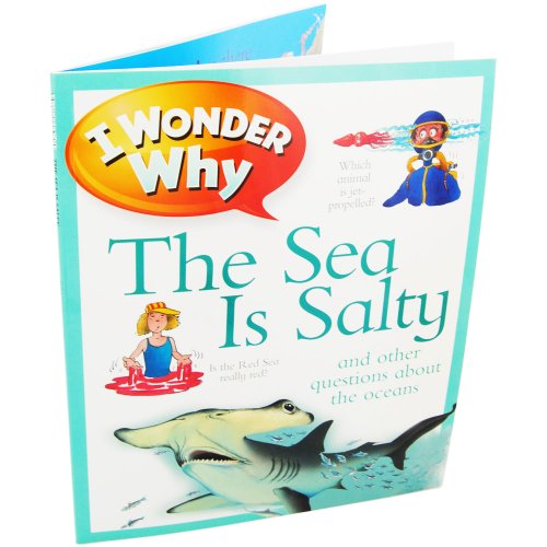 Stock image for I wonder why: The sea is salty for sale by Reuseabook