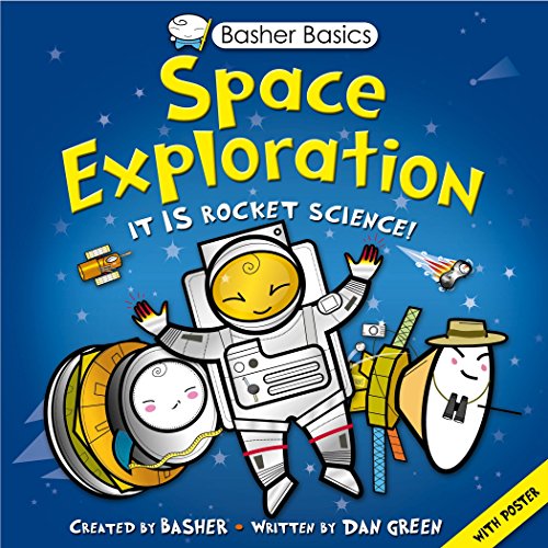 Beispielbild fr Basher Basics: Space Exploration (Basher, 91) zum Verkauf von WorldofBooks