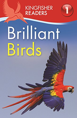 9780753436660: Kingfisher Readers: Brilliant Birds (Level 1: Beginning to Read) [Paperback] Thea Feldman (author)