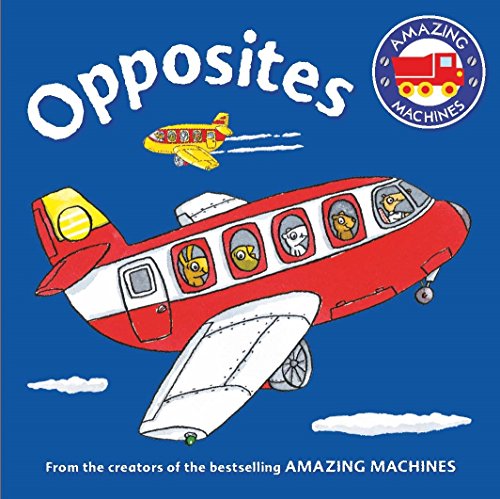 Immagine dell'editore per Amazing Machines First Concepts : Opposites venduto da Better World Books Ltd