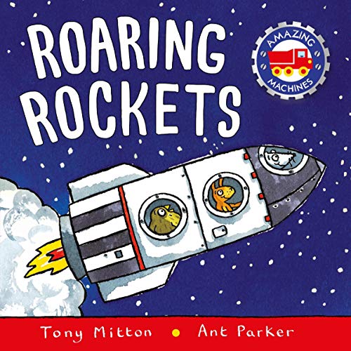 9780753441565: Amazing Machines: Roaring Rockets [Board book]