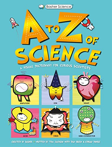 Stock image for Basher Science A To Z Of Science for sale by Books Unplugged