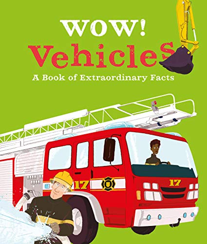 Stock image for Wow! Vehicles (Wow!, 4) for sale by WorldofBooks