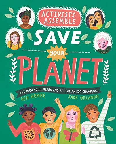 Beispielbild fr Activists Assemble - Save Your Planet (Activists Assemble, 2) zum Verkauf von WorldofBooks