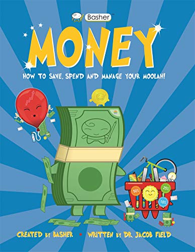 9780753446249: Basher Money: How to Save, Spend and Manage Your Moolah!