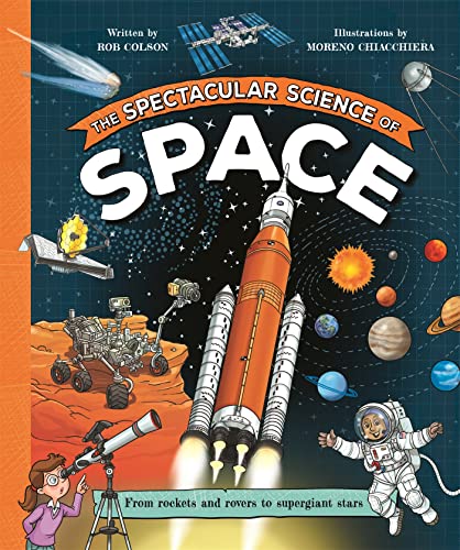 Imagen de archivo de The Spectacular Science of Space (Spectacular Science, 1) a la venta por WorldofBooks