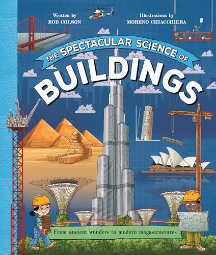 9780753448458: The Spectacular Science of Buildings (Spectacular Science, 2)