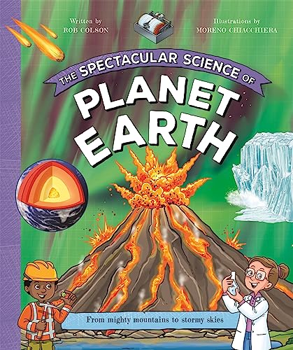 Stock image for The Spectacular Science of Planet Earth for sale by Blackwell's