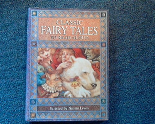 Beispielbild für Classic Fairy Tales to Read Aloud zum Verkauf von WorldofBooks
