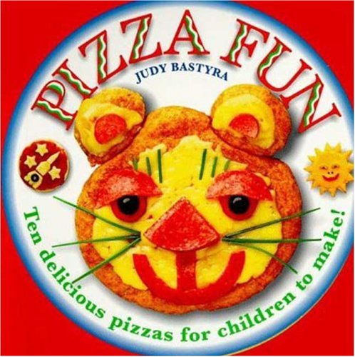 Imagen de archivo de Pizza Fun: Ten delicious pizzas for children to make! a la venta por Your Online Bookstore