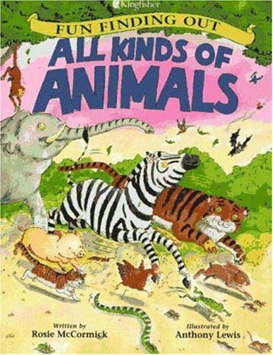 Imagen de archivo de All Kinds of Animals (Fun Finding Out) a la venta por MusicMagpie