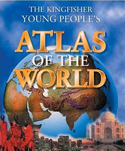 Stock image for The Kingfisher Young People's Atlas of the World for sale by Gulf Coast Books