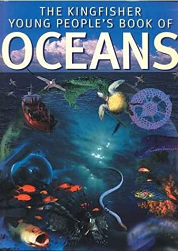 Imagen de archivo de The Kingfisher Young People's Book of Oceans a la venta por Bookmonger.Ltd