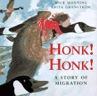 Beispielbild fr Honk! Honk! A Story of Migration zum Verkauf von Better World Books