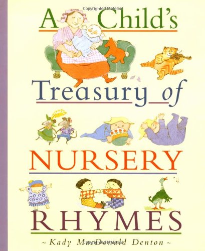 Stock image for A Child's Treasury of Nursery Rhymes for sale by SecondSale