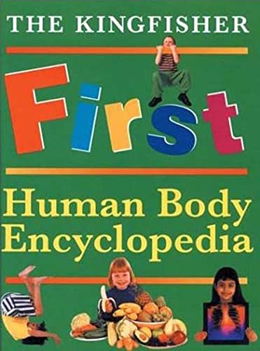 Beispielbild fr The Kingfisher First Human Body Encyclopedia (Kingfisher First Reference) zum Verkauf von Your Online Bookstore