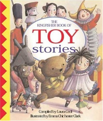 The Kingfisher Book of Toy Stories (9780753451847) by Cecil, Laura