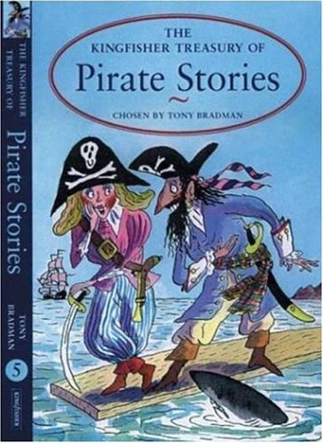 Stock image for The Kingfisher Treasury of Pirate Stories (The Kingfisher Treasury of Stories) for sale by SecondSale