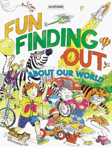 Fun Finding Out: About Our World (9780753452646) by McCormick, Rosie; Lewis, Anthony