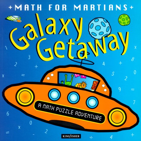Imagen de archivo de Galaxy Getaway (Math for Martains) a la venta por SecondSale