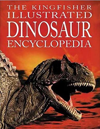 9780753452875: The Kingfisher Illustrated Dinosaur Encyclopedia