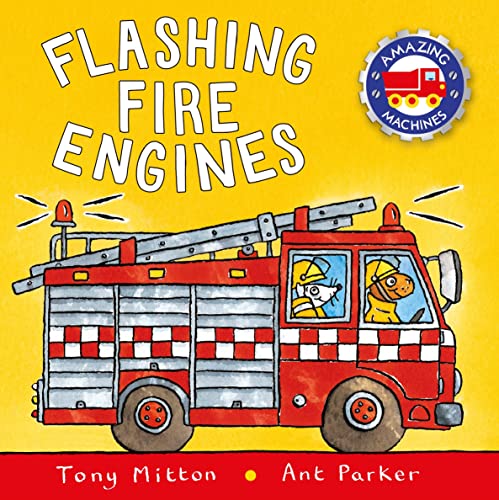 Stock image for Flashing Fire Engines (Amazing Machines) for sale by Your Online Bookstore