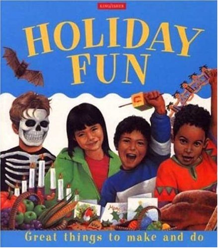 Imagen de archivo de Holiday Fun (Great Things to Make and Do) a la venta por SecondSale