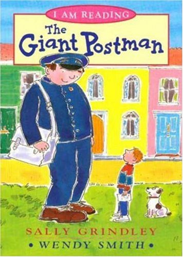 The Giant Postman (I Am Reading) (9780753453193) by Grindley, Sally