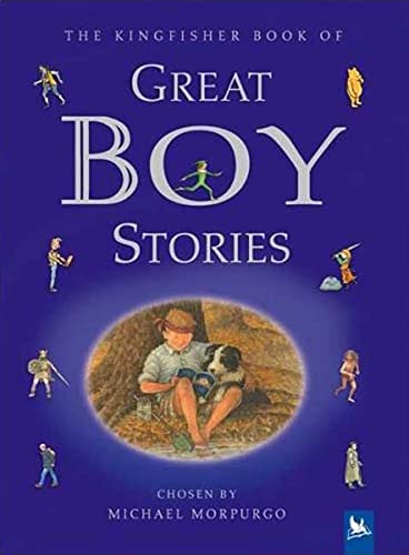 Stock image for The Kingfisher Book of Great Boy Stories : A Treasury of Classics from Children's Literature for sale by Better World Books: West
