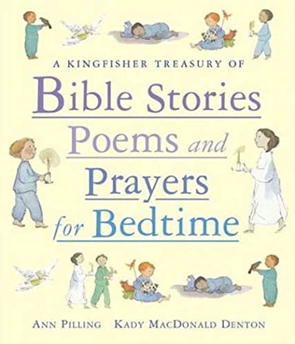 Imagen de archivo de A Kingfisher Treasury of Bible Stories, Poems, and Prayers for Bedtime a la venta por Better World Books