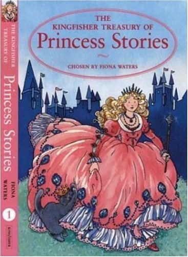 Beispielbild fr The Kingfisher Treasury of Princess Stories (Kingfisher Treasuries, 1) zum Verkauf von WorldofBooks