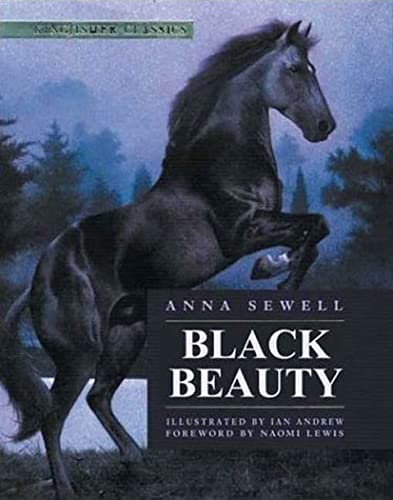 Black Beauty (Kingfisher Classics) (9780753453797) by Sewell, Anna; Andrew, Ian