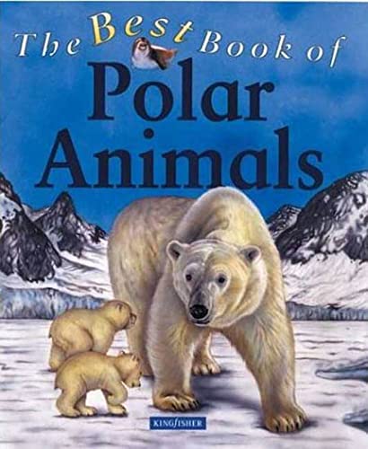 The Best Book of Polar Animals (9780753454350) by Gunzi, Christiane