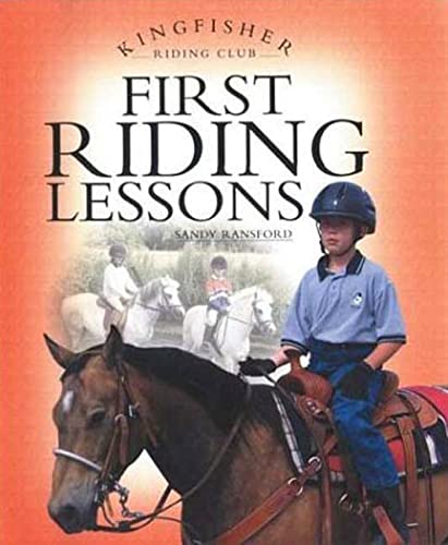 Imagen de archivo de First Riding Lessons (Riding Club) Ransford, Sandy and Langrish, Bob a la venta por Orphans Treasure Box