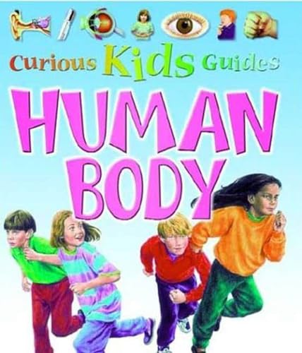 Stock image for Human Body (Curious Kids Guides) for sale by Once Upon A Time Books