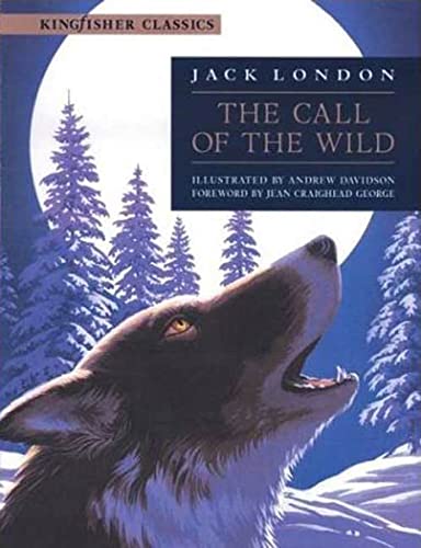 9780753454930: The Call of the Wild (Kingfisher Classics)