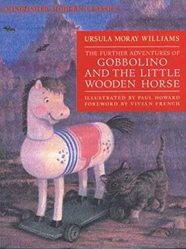 9780753454954: The Further Adventures of Gobbolino and the Little Wooden Horse (Kingfisher Modern Classics)
