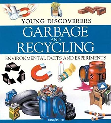 Stock image for Garbage and Recycling: Environmental Facts and Experiments (Young Discoverers) for sale by SecondSale