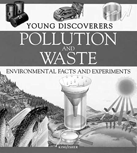 Stock image for Pollution and Waste: Environmental Facts and Experiments (Young Discoverers) for sale by SecondSale