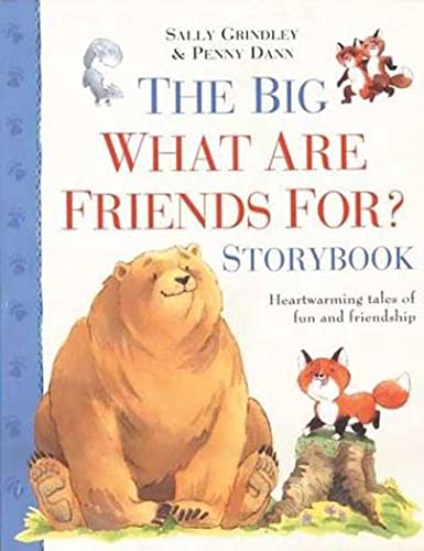 Beispielbild fr The Big What are Friends For? Storybook zum Verkauf von More Than Words