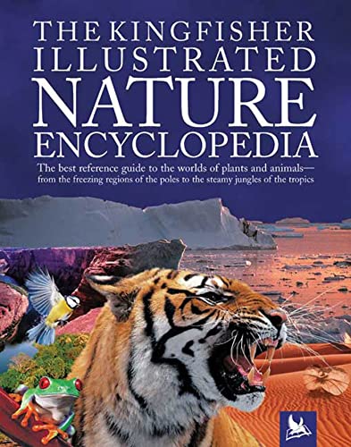 9780753455760: The Kingfisher Illustrated Nature Encyclopedia