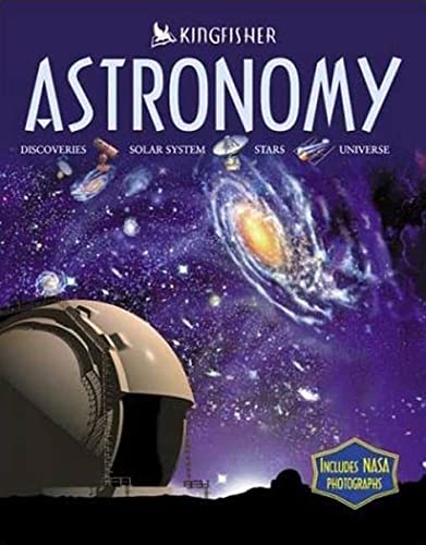 Beispielbild fr Astronomy : Discoveries, Solar System, Stars, Universe zum Verkauf von Better World Books
