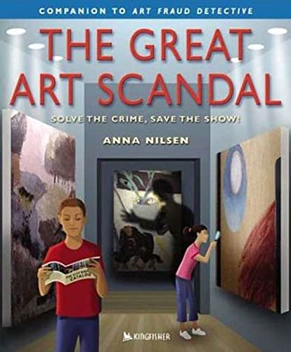 Stock image for The Great Art Scandal : Solve the Crime, Save the Show! for sale by SecondSale