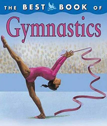 Imagen de archivo de The Best Book of Gymnastics a la venta por Better World Books