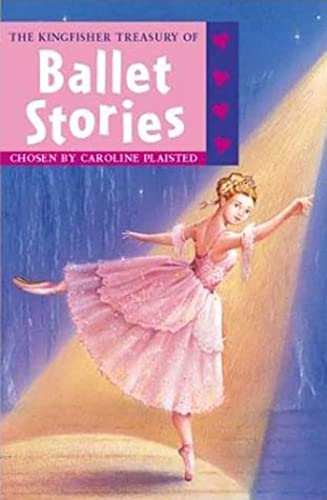 9780753456309: The Kingfisher Treasury of Ballet Stories (Kingfisher Treasury of Stories, 10)