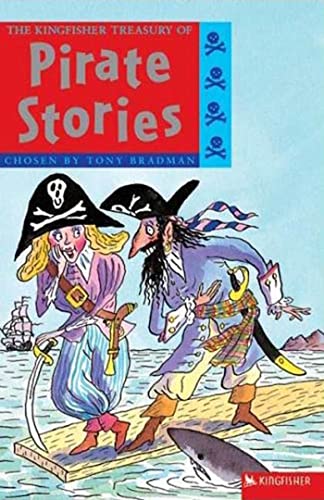 9780753456323: The Kingfisher Treasury of Pirate Stories