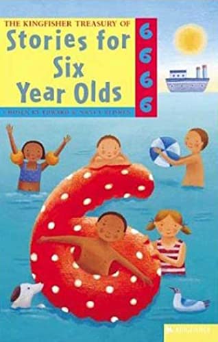 Stock image for The Kingfisher Treasury of Stories for Six Year Olds for sale by Reliant Bookstore