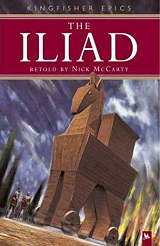 Imagen de archivo de The Iliad (Kingfisher Epics) a la venta por Your Online Bookstore