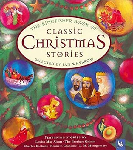 Beispielbild fr The Kingfisher Book of Classic Christmas Stories zum Verkauf von Better World Books